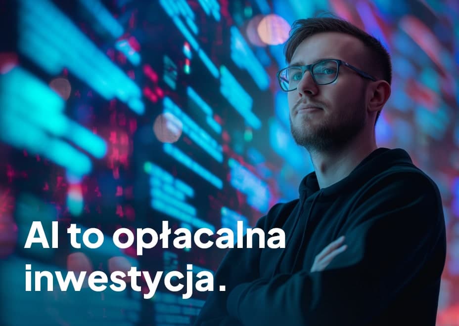 Sztuczna Inteligencja to nie koszt, to inwestycja. Jak policzyć zwrot z wdrożenia AI w Twojej firmie?